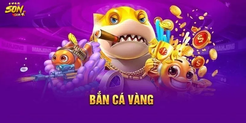 Bắn Cá Vàng Sonclub - Chinh Phục Đại Dương Bao la, Kỳ Ảo